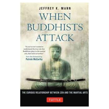 WHEN BUDDHISTS ATTACK: The Curious Relationship