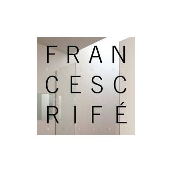 FRANCESC RIFE: Interior Industrial Design 1999-2