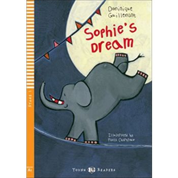 SOPHIE`S DREAM. “Young ElI Readers“ Stage 1, Wit