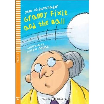 GRANNY FIXIT AND THE BALL. “Young ElI Readers“ S