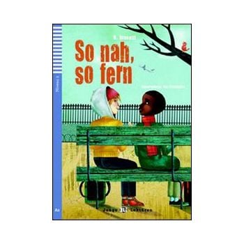 SO NAH, SO FERN. “Junge Eli Lekturen“, Niveau 2