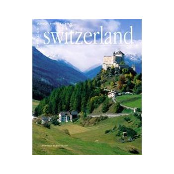 SWITZERLAND: Places and History