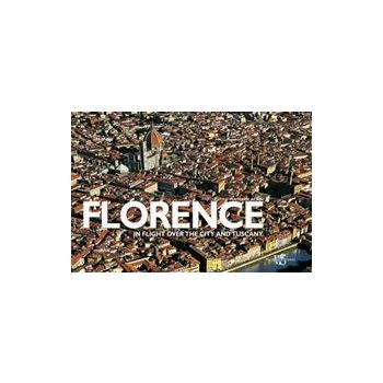 FLORENCE AND TUSCANY: In Flight Over the City an