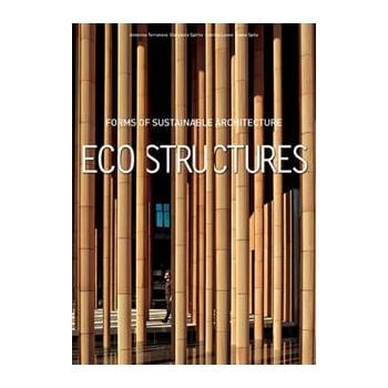 ECOSTRUCTURES: Forms of Sustainable Architecture