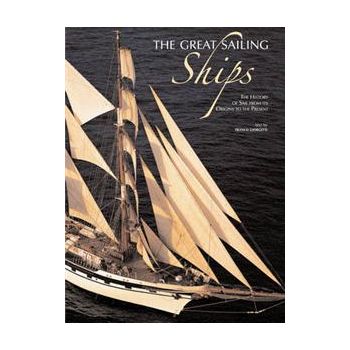 GREAT SAILING SHIPS: The History Of Sail From It
