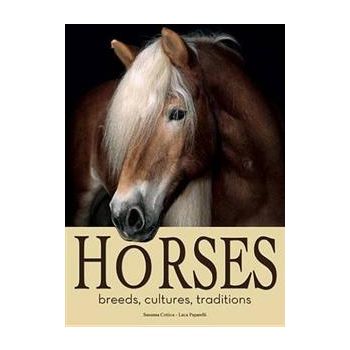 HORSES: Breeds, Cultures, Traditions (2012)