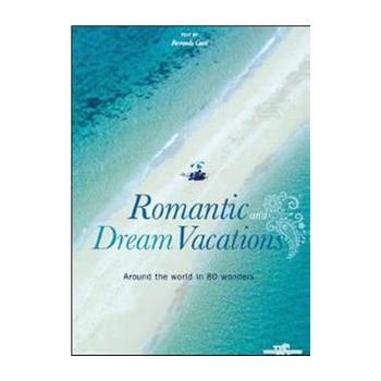 ROMANTIC AND DREAM VACATIONS
