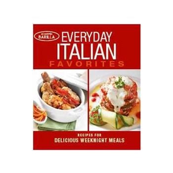 EVERYDAY ITALIAN FAVORITES: Recipes for Deliciou