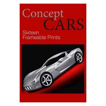CONCEPT CARS: 16 Frameable Prints