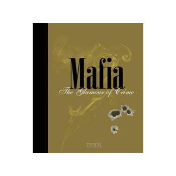 MAFIA: The Glamour Of Crime