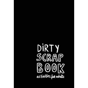 DIRTY SCRAPBOOK: Activities For Adults