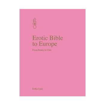 EROTIC BIBLE TO EUROPE: From Kinky To Chic