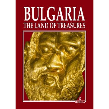 Bulgaria: The Land of Treasures