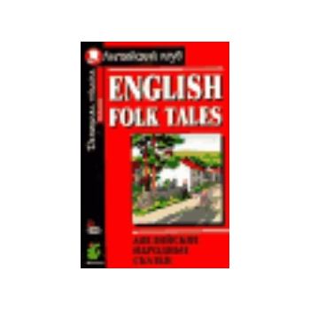 English Folk Tales/Английские народные сказки. “