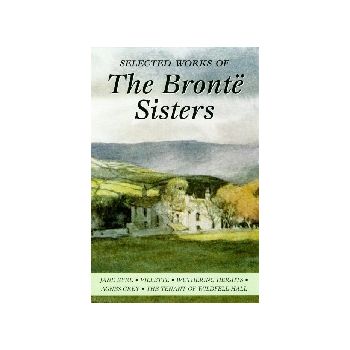 BRONTE SISTERS_THE: Selected Works. /PB/