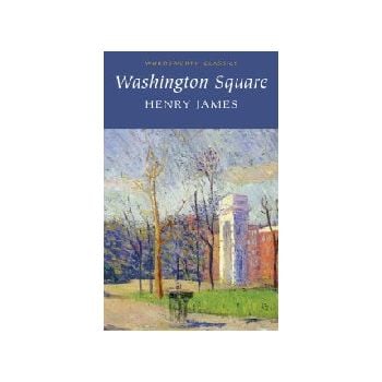 WASHINGTON SQUARE. “W-th classics“ (Henry James)