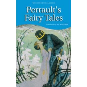 PERRAULT FAIRY TALES.  “Wordsworth Classics“
