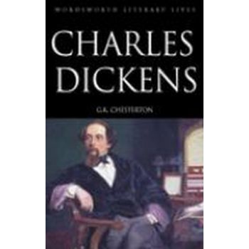 CHARLES DICKENS. “W-th Literary Lives“ (G. K. Ch