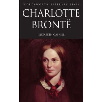 LIFE OF CHARLOTTE BRONTE. “W-th Literary Lives“