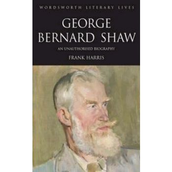 GEORGE BERNARD SHAW. “W-th Literary Lives“ (Harr