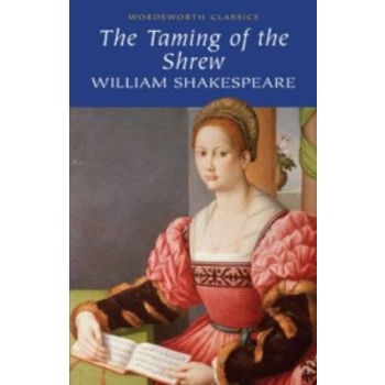 TAMING OF THE SHREW_THE. “W-th classics“ (Willia
