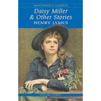 DAISY MILLER AND OTHER STORIES. “W-th classics“
