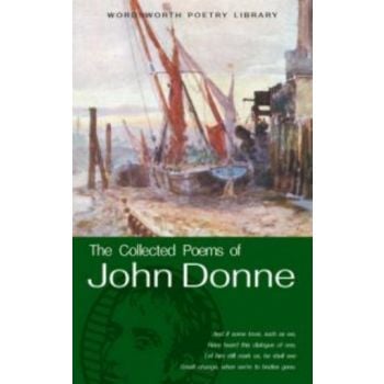 COLLECTED POEMS OF JOHN DONNE_ THE. “W-th Poetry
