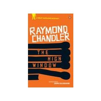 HIGH WINDOW_THE. A Philip Marlowe Mystery, book