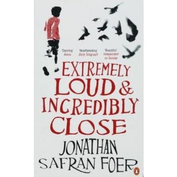 EXTREMELY LOUD & INCREDIBLY CLOSE. (J.Foer)