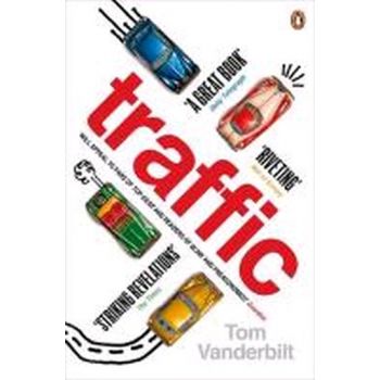 TRAFFIC. (Tom Vanderbilt)