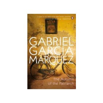 AUTUMN OF THE PATRIARCH_THE. (G.Marquez)