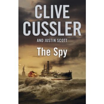 THE SPY: An Isaac Bell Adventure