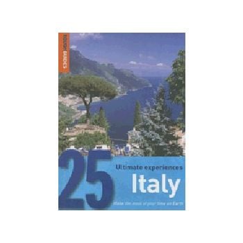 ITALI: Rough Guide, 25 Ultimate Experiences.