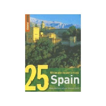 SPAIN: Rough Guide, 25 Ultimate Experiences.