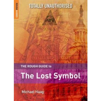 ROUGH GUIDE TO THE LOST SYMBOL_THE. (Michael Haa