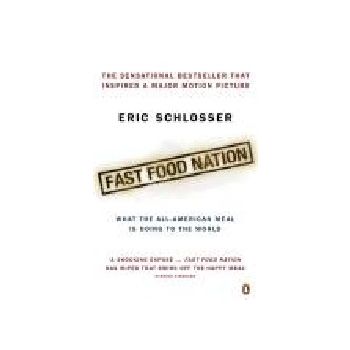 FAST FOOD NATION. (E.Schlosser)