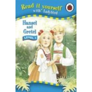 HANSEL AND GRETEL. Level 3. “Read It Yourself“,
