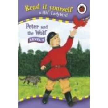 PETER AND THE WOLF. Level 4. “Read It Yourself“,