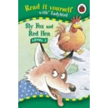 SLY FOX AND RED HEN. Level 2. “Read It Yourself“