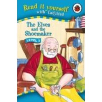 ELVES AND THE SHOEMAKER_THE. Level 3. “Read It Y