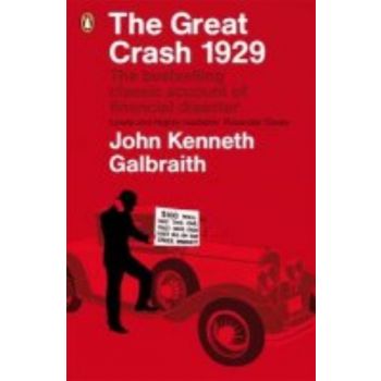 GREAT CRASH 1929_THE. (John Kenneth Galbraith)