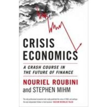 CRISIS ECONOMICS: A Crash Course In The Future O