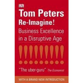 RE-IMAGINE! (Tom Peters)
