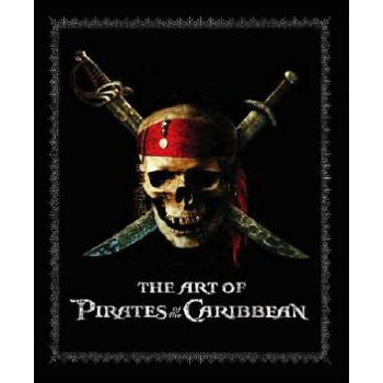 ART OF PIRATES OF THE CARIBBEAN_THE. (Ted Elliot