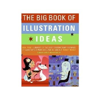 BIG BOOK OF ILLUSTRATION IDEAS_THE. (Roger Walto