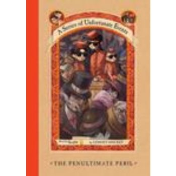 PENULTIMATE PERIL_THE. “A Series of Unfortunate