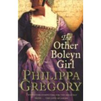 OTHER BOLEYN GIRL_THE. (Philippa Gregory)