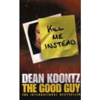 GOOD GUY_THE. (Dean Koontz)