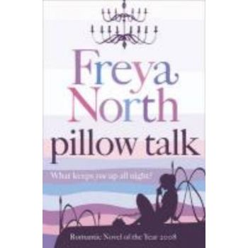 PILLOW TALK. (Freya North)