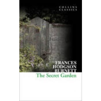 THE SECRET GARDEN. “Collins Classics“